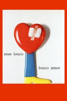 Poster do filme Esse Louco, Louco Amor