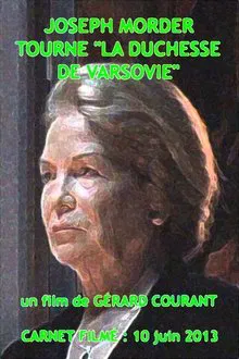 Joseph Morder tourne « La Duchesse de Varsovie » movie poster