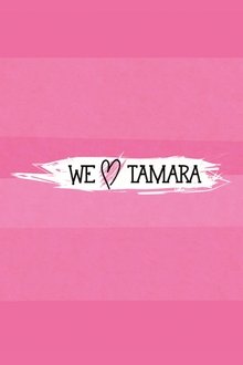 We Love Tamara tv show poster