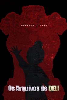 Poster do filme Os Arquivos de Deli