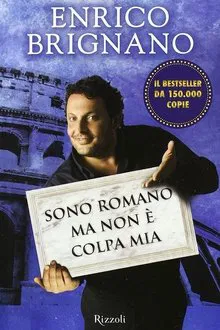 Enrico Brignano: Sono romano ma non è colpa mia tv show poster
