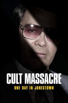 Cult Massacre: One Day in Jonestown tv show poster
