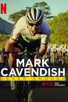 Mark Cavendish: Never Enough movie poster