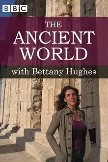 The Ancient World with Bettany Hughes tv show poster