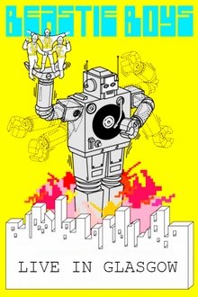 Beastie Boys: Live in Glasgow 1999 movie poster