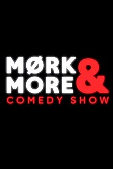 Mørk & more comedy show tv show poster