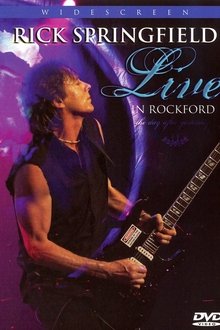 Rick Springfield - Live in Rockford movie poster