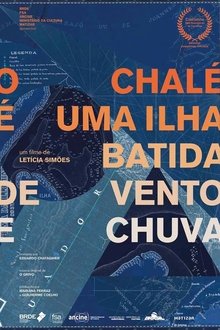 O Chalé é uma Ilha Batida de Vento e Chuva movie poster