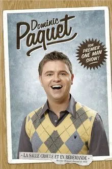 Dominic Paquet Son Premier One Men Show! movie poster