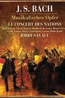 Bach BWV 1079 Musical Offering Jordi Savall Concert des Nations movie poster