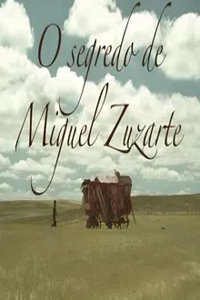 O Segredo de Miguel Zuzarte movie poster