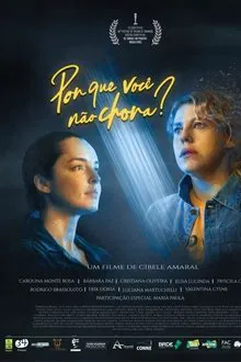 Por Que Você Não Chora? movie poster