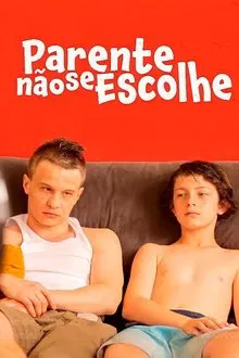 Parente Não se Escolhe movie poster