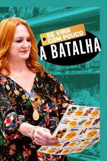 Poster da série Se Vira com Pouco - A Batalha