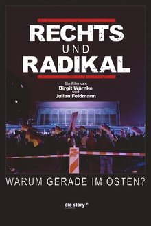 Rechts und Radikal - Warum gerade im Osten? movie poster