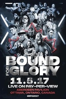 IMPACT Wrestling: Bound For Glory 2017 movie poster