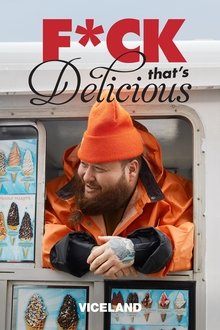 Fuck That's Delicious tv show poster