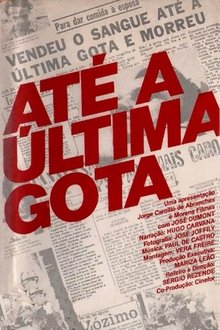 To the Last Drop movie poster