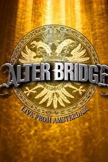 Alter Bridge - Live from Amsterdam movie poster