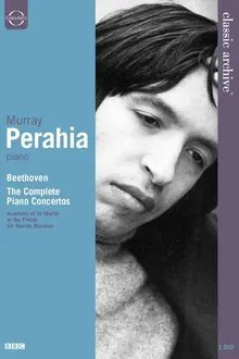 Classic Archive: Murray Perahia - Beethoven, the Complete Piano Concertos movie poster