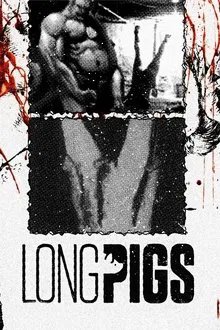 Long Pigs movie poster