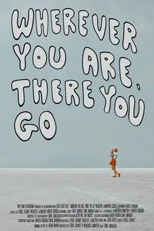Wherever You Are, There You Go movie poster