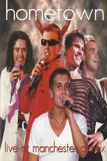 Take That - Hometown: Live at Manchester G-Mex movie poster