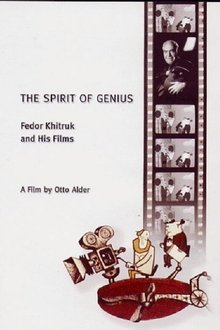 The Spirit of Genius - Fedor Khitruk and His Films movie poster