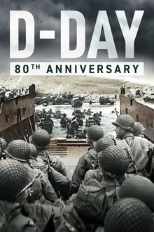 D-Day: 80th Anniversary movie poster