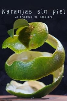 Naranjas Sin Piel movie poster