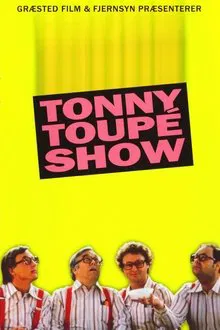 Tonny Toupé show tv show poster