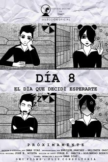 Día 8: El Día que Decidí Esperarte movie poster
