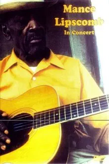 Poster do filme Mance Lipscomb  In Concert