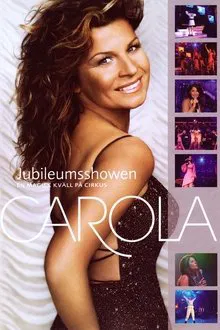 Carola: Jubileumsshowen movie poster
