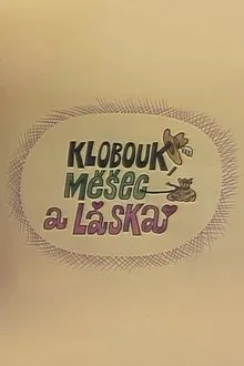 Klobouk, měšec a láska movie poster
