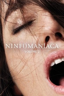 Poster do filme Ninfomaniaca: Volume 2