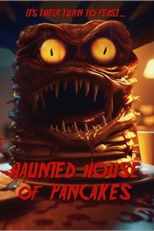 Haunted House of Pancakes movie poster