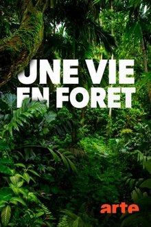 Une vie en forêt movie poster