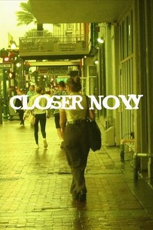 Closer Now movie poster