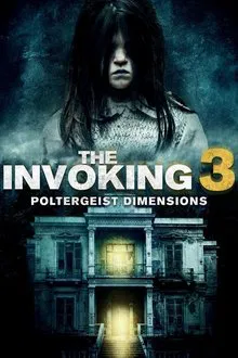 The Invoking: Paranormal Dimensions movie poster