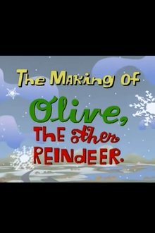 The Making of Olive, The Other Reindeer movie poster
