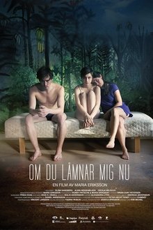 If You Leave Me Now movie poster
