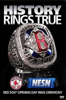 History Rings True: Red Sox Opening Day Ring Ceremony movie poster