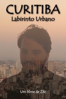 Curitiba: Labirinto Urbano movie poster
