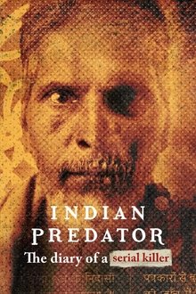 Indian Predator: The Diary of a Serial Killer tv show poster