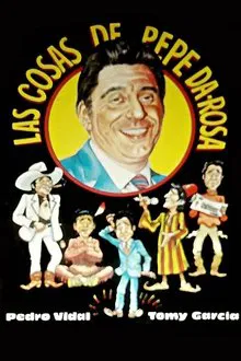Poster do filme Las cosas de Pepe da Rosa