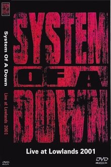 System Of A Down Lowlands Festival 2001 movie poster