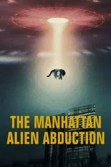 The Manhattan Alien Abduction tv show poster