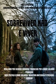 Sobreviver Não é Viver movie poster