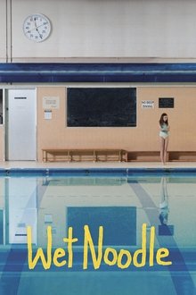 Wet Noodle movie poster